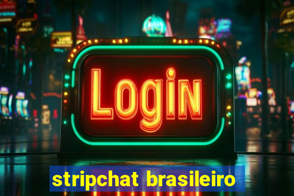 stripchat brasileiro