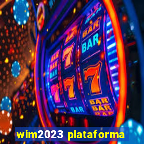 wim2023 plataforma