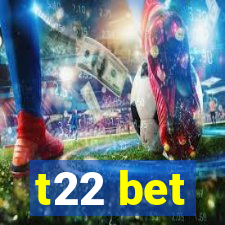 t22 bet