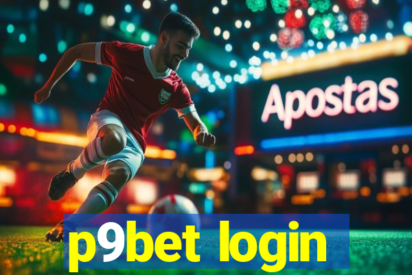 p9bet login