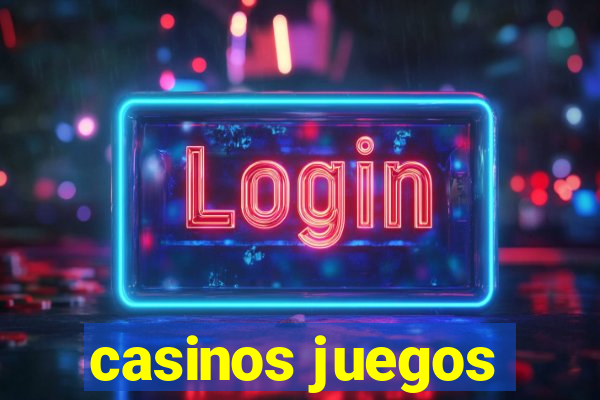 casinos juegos