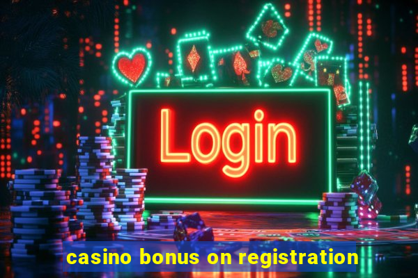 casino bonus on registration