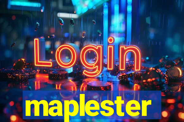 maplester