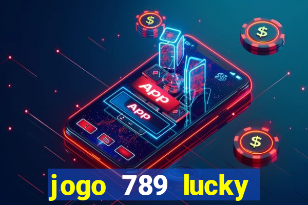 jogo 789 lucky paga mesmo