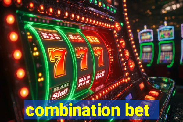 combination bet