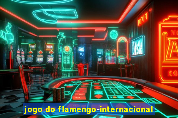 jogo do flamengo-internacional