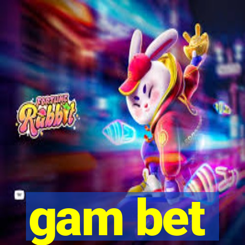 gam bet