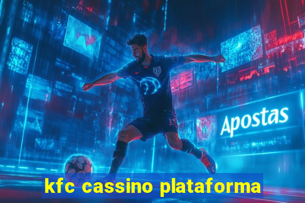 kfc cassino plataforma