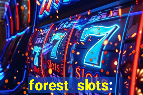 forest slots: casino games