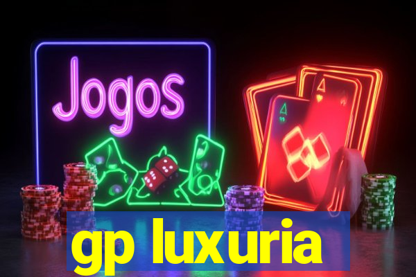 gp luxuria