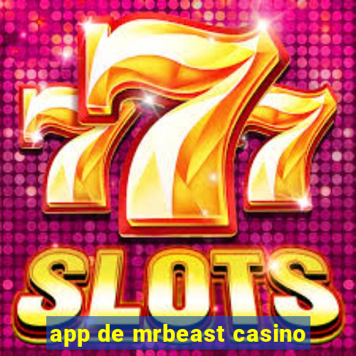 app de mrbeast casino