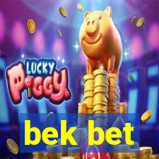 bek bet