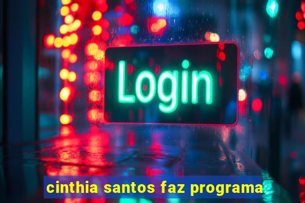 cinthia santos faz programa