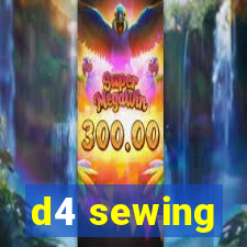 d4 sewing