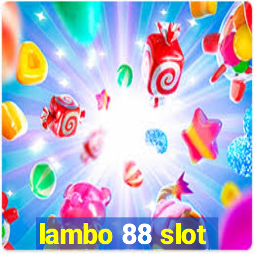 lambo 88 slot