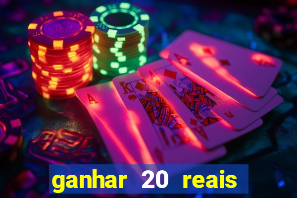 ganhar 20 reais agora no pix 2023