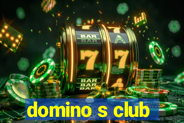 domino s club