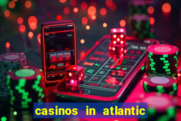 casinos in atlantic city new jersey