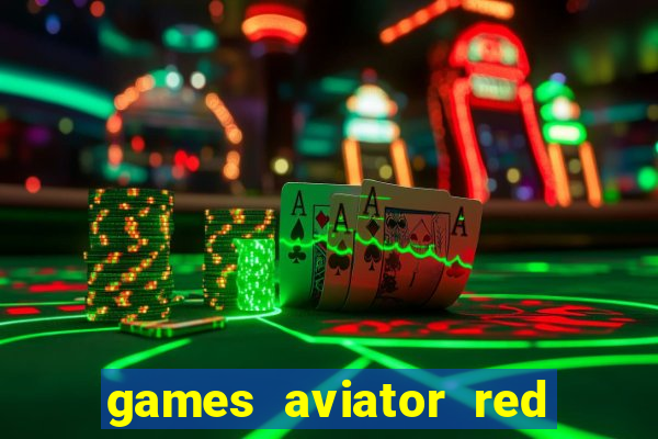 games aviator red dog aviator