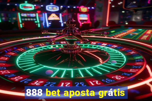 888 bet aposta grátis