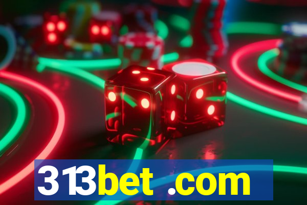 313bet .com