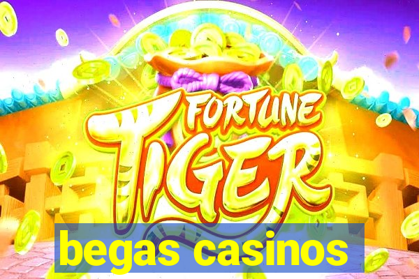 begas casinos