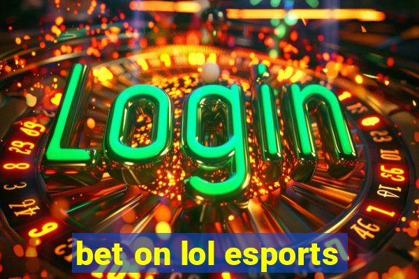 bet on lol esports