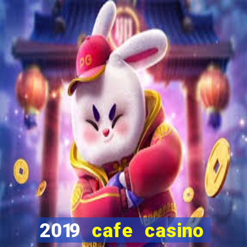 2019 cafe casino no deposit bonus codes