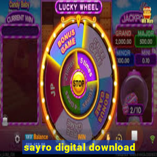 sayro digital download