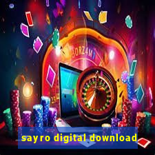 sayro digital download