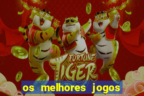 os melhores jogos na internet