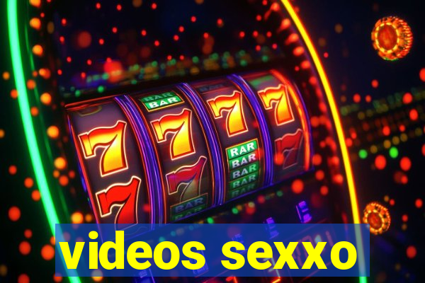 videos sexxo