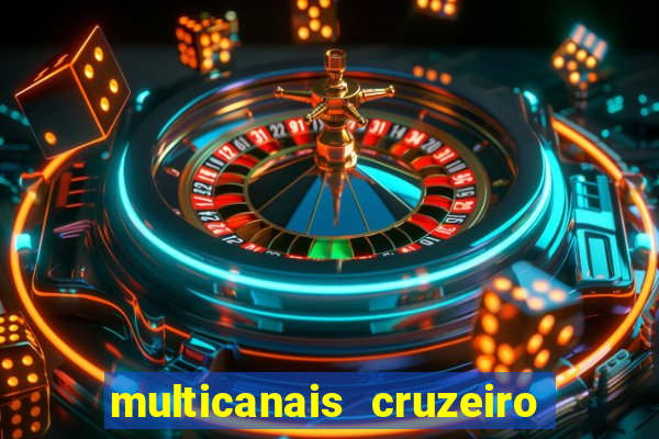 multicanais cruzeiro x flamengo