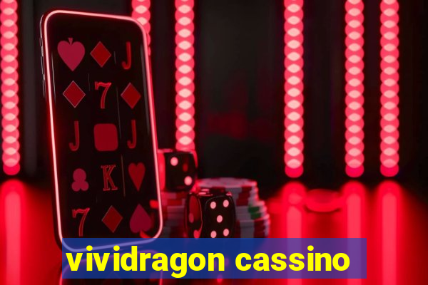 vividragon cassino