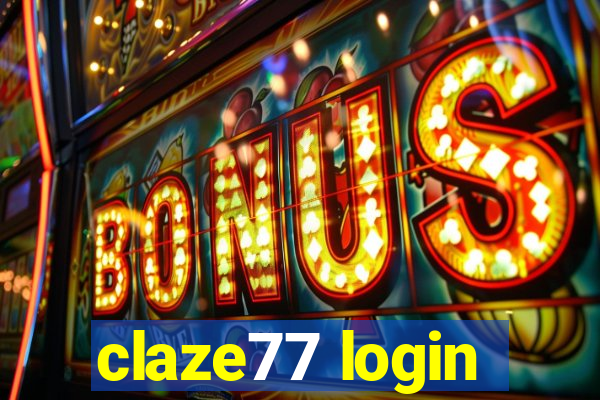 claze77 login