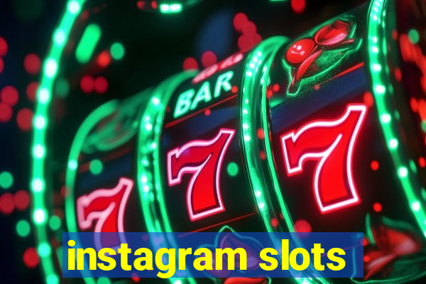 instagram slots