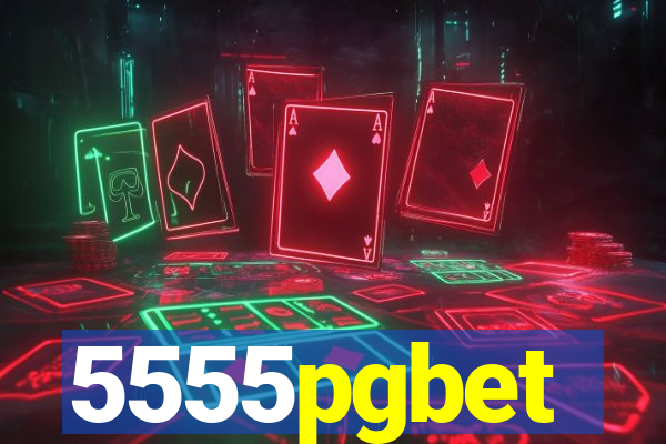 5555pgbet