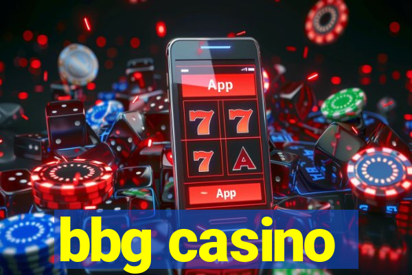 bbg casino