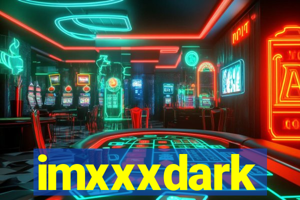 imxxxdark