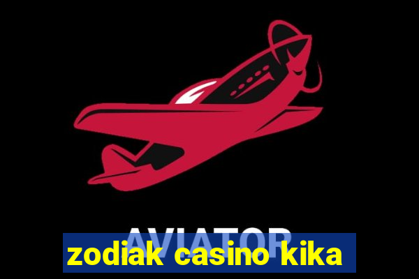 zodiak casino kika