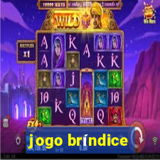 jogo bríndice