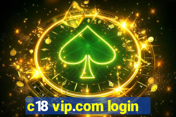 c18 vip.com login