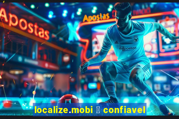 localize.mobi 茅 confiavel