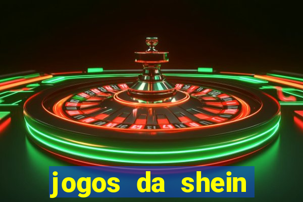 jogos da shein para ganhar pontos