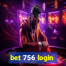 bet 756 login