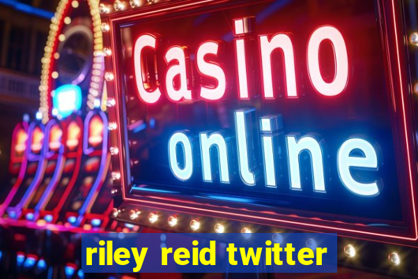 riley reid twitter