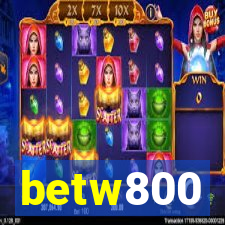 betw800