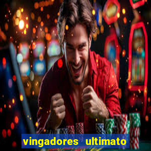 vingadores ultimato assistir drive