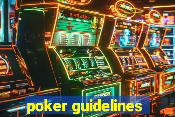 poker guidelines