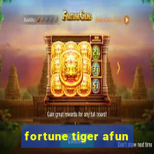 fortune tiger afun